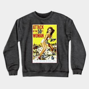 Attack of the 50ft. Woman! Crewneck Sweatshirt